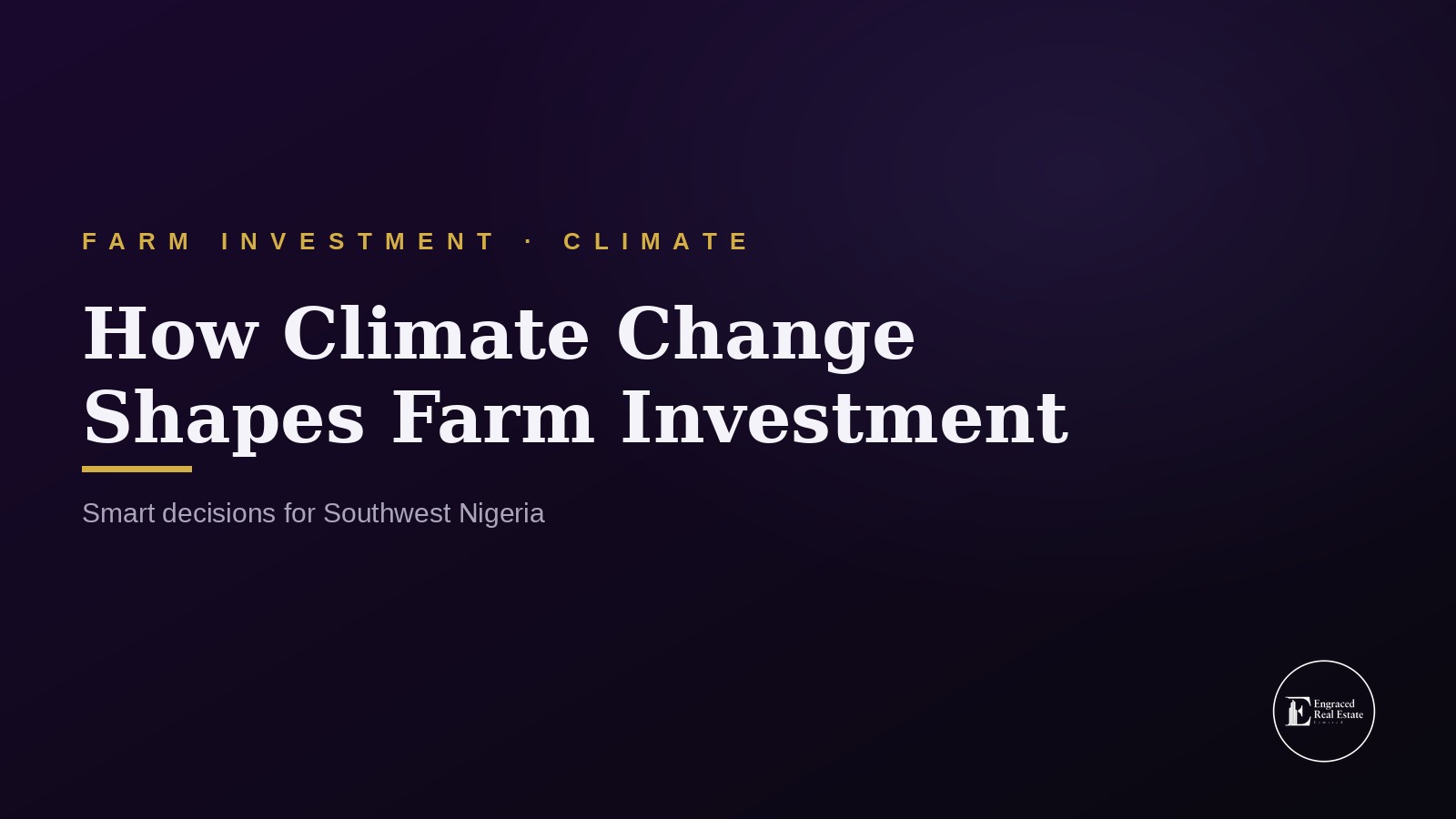 How Climate Change Affects Farm Investment Decisions in Southwest Nigeria