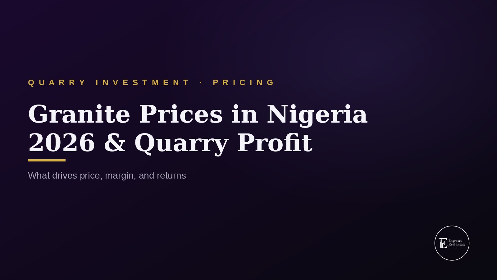 Current Granite Prices in Nigeria 2026 — Profit Potential for Quarry Owners