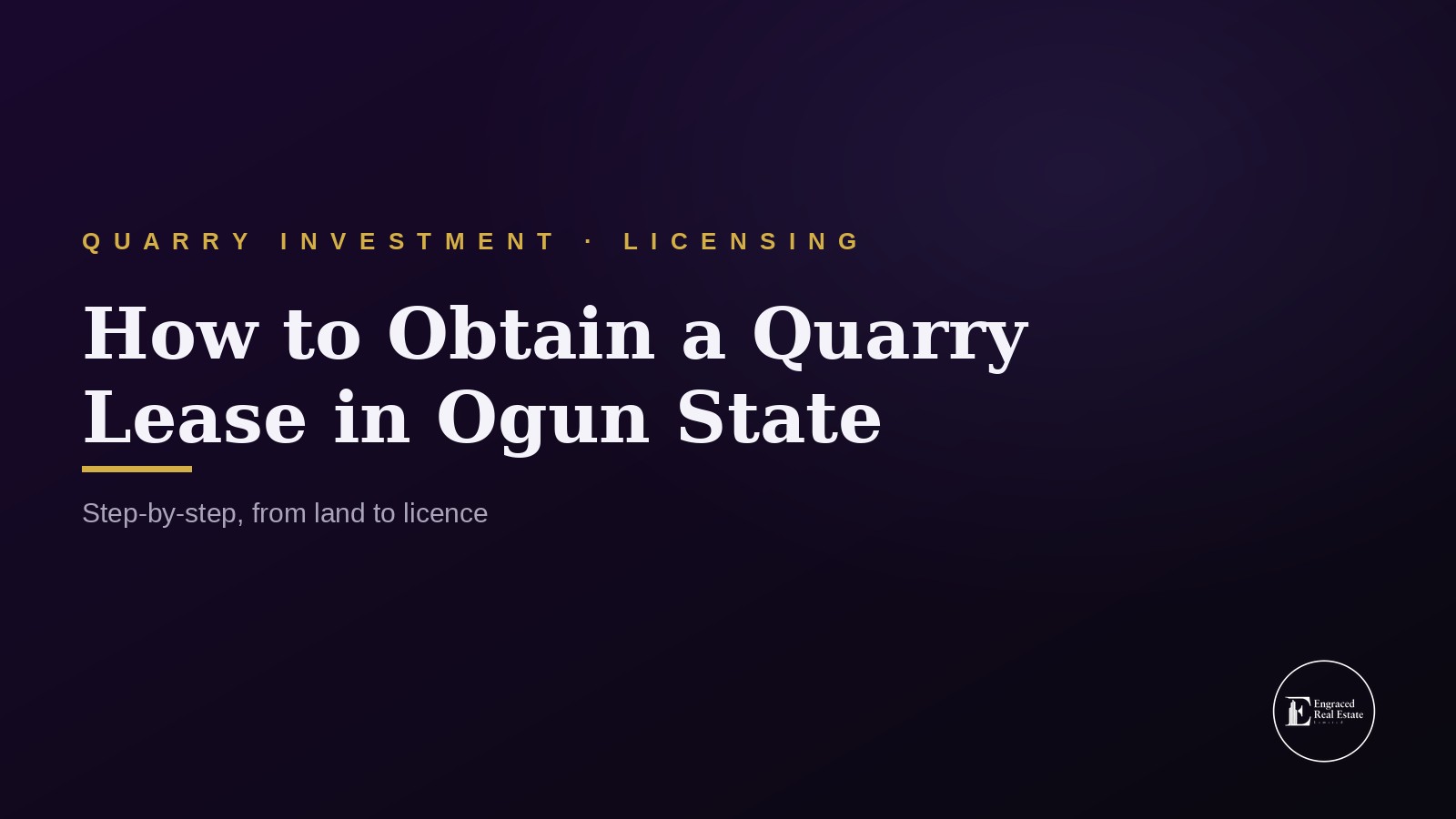 How to Obtain a Quarry Lease in Ogun State — Step-by-Step Guide