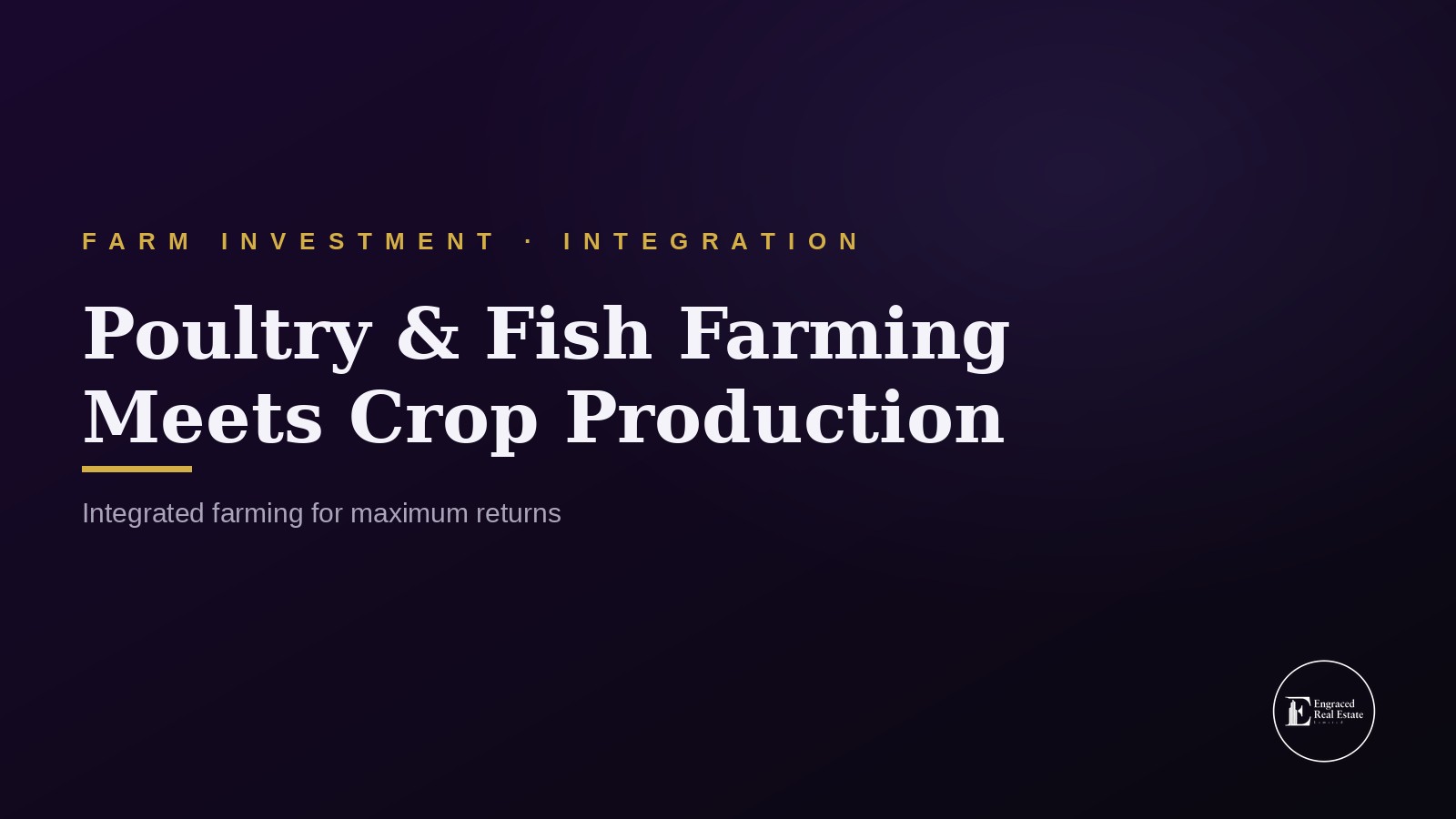 Poultry and Fish Farming Integration with Crop Production for Maximum Returns