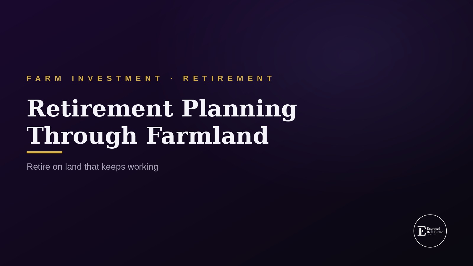 Retirement Planning Through Agricultural Land Investment