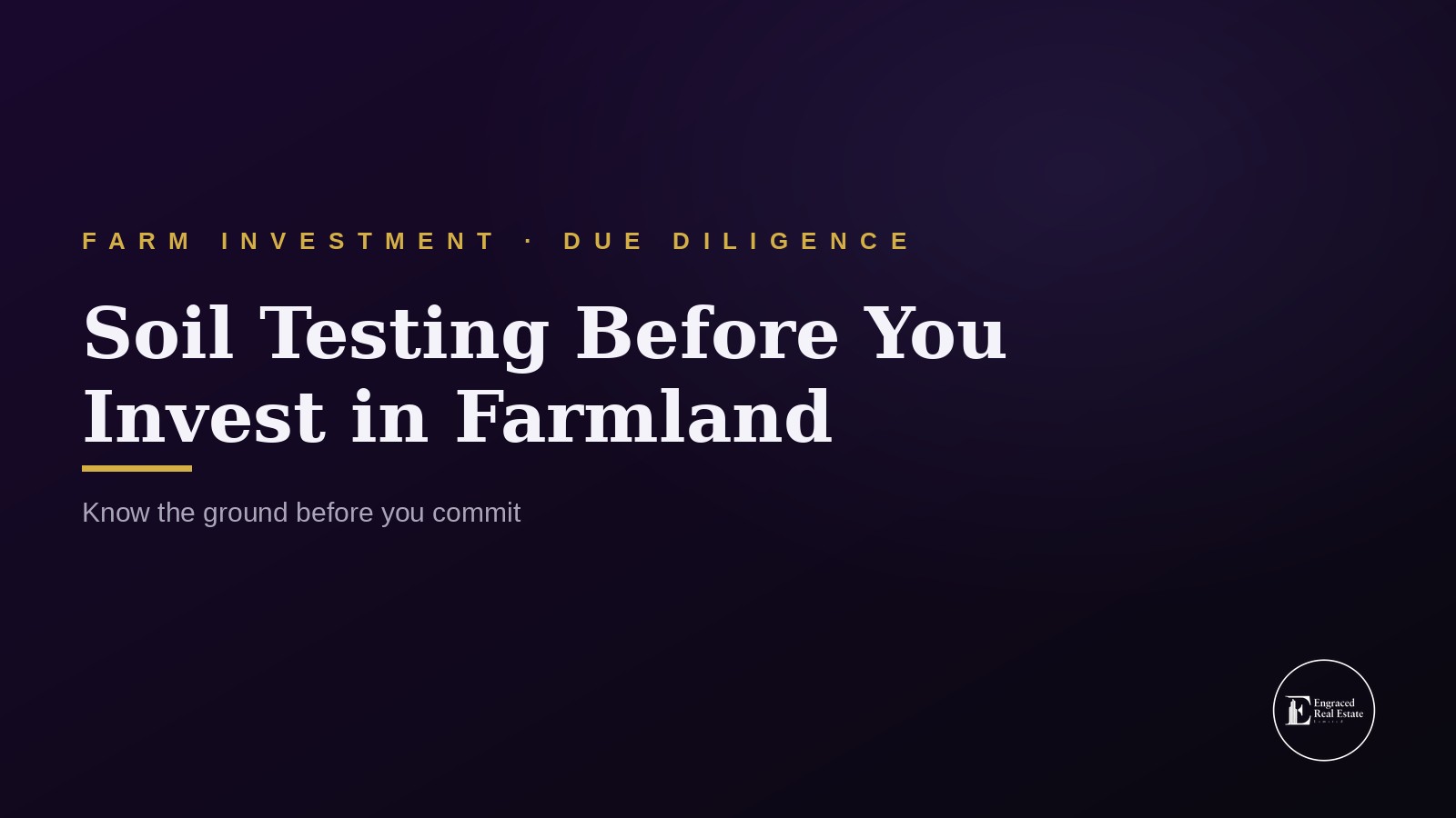 How to Conduct Proper Soil Testing Before Investing in Farmland