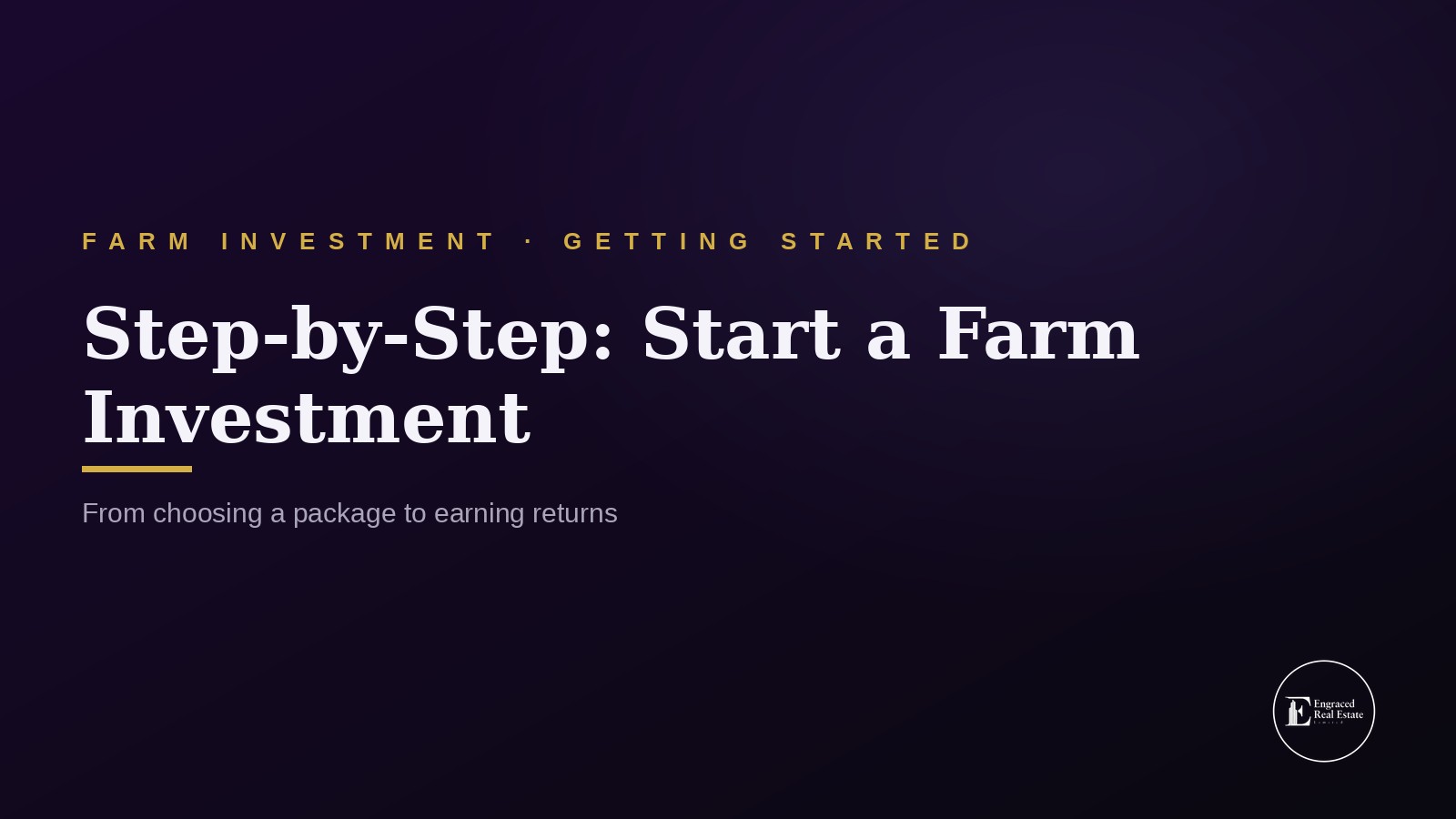 Step-by-Step Guide to Starting a Successful Farm Investment With Engraced Real Estate