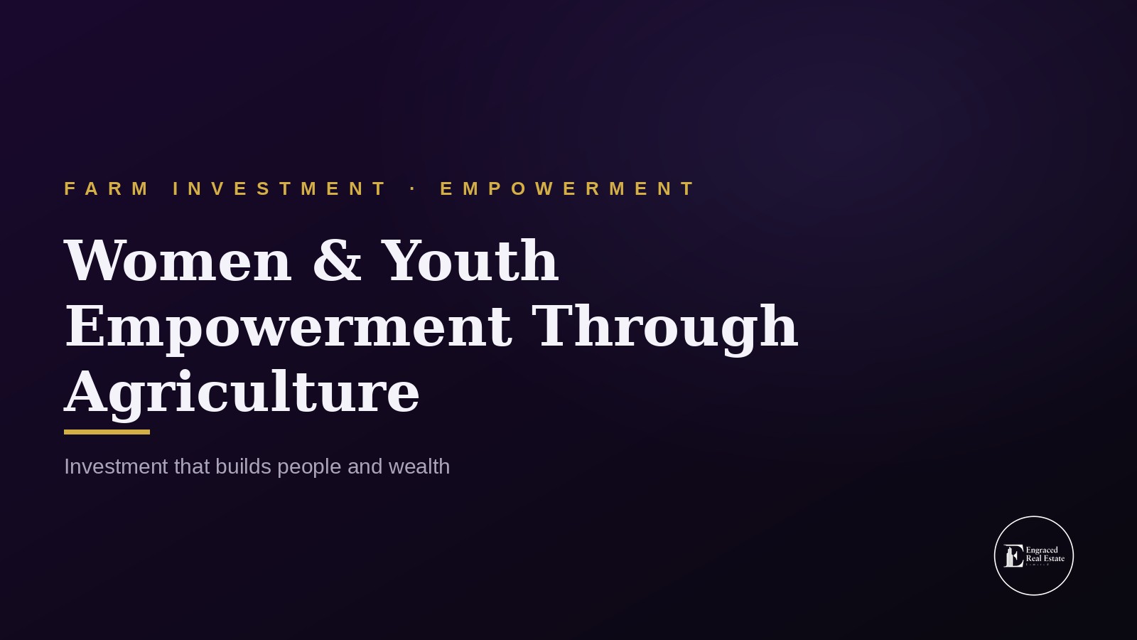 Women and Youth Empowerment Through Agricultural Investment Programs